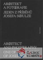 Architekt a fotografie. Jeden z příběhů Josefa Schulze - książka