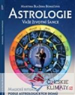 Astrologie vaše životní šance, magické rituály podle astrologických domů - książka