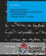 Athanasius Kircher, Philipp Jakob Sachs von Löwenheim a přírodní filosofie v českých zemích 17. Století - książka