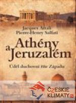 Athény a Jeruzalém, úděl duchovní říše Západu - książka