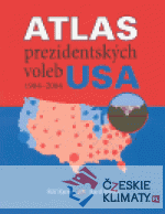 Atlas prezidentských voleb USA 1904-2004 - książka