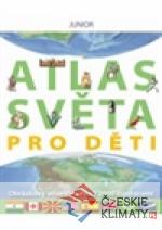 Atlas světa pro děti - junior - książka