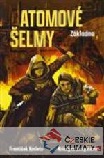 Atomové šelmy: Základna - książka