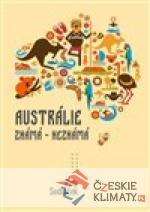 Austrálie známá - nezmámá - książka