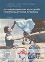 Automobilizmus na Slovensku v prvej polovici 20. storočia - książka