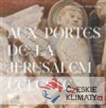 Aux portes de la Jérusalem Céleste - książka