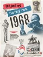 Báječný a hořký rok 1968 - książka