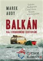 Balkán – Ráj svobodného cestování - książka