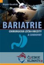 Bariatrie - Chirurgická léčba obezity a cukrovky - książka