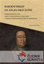 Barokní biskup na dálku mezi svými - książka