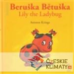 Beruška Bětuška/Lily the Ladybug - książka