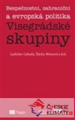 Bezpečnostní, zahraniční a evropská politika Visegrádské skupiny - książka