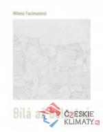 Bílá až bělostná - książka