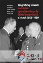 Biografický slovník náčelníků operativních správ Státní bezpečnosti v letech 1953 - 1989 - książka