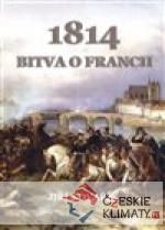 Bitva o Francii 1814 - książka