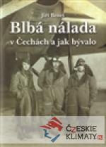 Blbá nálada v Čechách a jak bývalo - książka