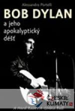 Bob Dylan a jeho apokalyptický déšť - książka