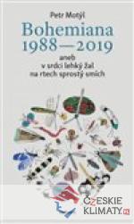 Bohemiana 1988-2019 aneb v srdci lehký žal na rtech sprostý smích - książka