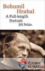 Bohumil Hrabal. A Full-length Portrait - książka