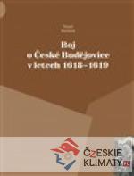 Boj o České Budějovice v letech 1618 - 1619 - książka