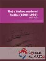 Boj o českou moderní hudbu (1900–1939) - książka