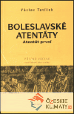 Boleslavské atentáty - Atentát první - książka