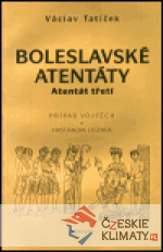 Boleslavské atentáty - Atentát třetí - książka