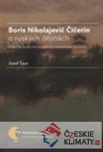 Boris Nikolajevič Čičerin o ruských dějinách - książka