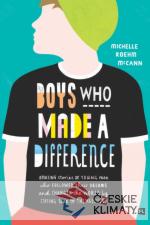 Boys Who Made A Difference - książka