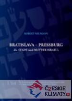 Bratislava - Pressburg ist die Stadt und MUTTER ISRAEL´s - książka