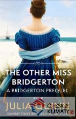 Bridgerton prequel - The other Miss Bridgerton - książka