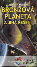 Bronzová planeta a jiná řešení - książka