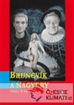 Bruncvík a nagyery - książka