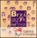 Brzy jazyk neomrzí - książka