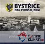 Bystřice nad Pernštejnem - pohledy do minulosti - książka