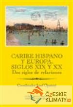 Caribe hispano y Europa: Siglos XIX y XX - książka