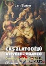 Čas zlatodějů a hvězdopravců - książka