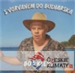CD-S vorvaněm do Bulharska - książka