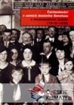 Čechoslováci v zemích dnešního Beneluxu v meziválečném období 1918 - 1938 - książka