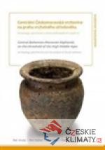 Centrální Českomoravská vrchovina na prahu vrcholného středověku - książka