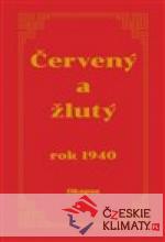 Červený a žlutý rok 1940 - książka