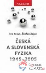 Česká a slovenská fyzika 1945–2005 - książka