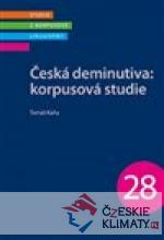 Česká deminutiva: Korpusová studie - książka