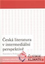 Česká literatura v intermediální perspektivě - książka