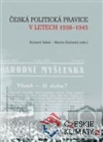 Česká politická pravice v letech 1938–1945 - książka