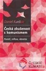 Česká zkušenost s komunismem - książka