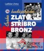 Českobudějovické zlato, stříbro, bronz - książka
