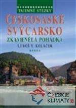 Českosaské Švýcarsko - Zkamenělá pohádka - książka