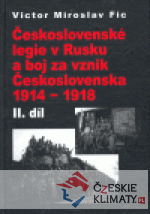 Československé legie v Rusku a boj za vznik Československa 1914 - 1918, II. díl - książka