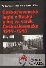 Československé legie v Rusku a boj za vznik Československa 1914-1918 III. díl - książka